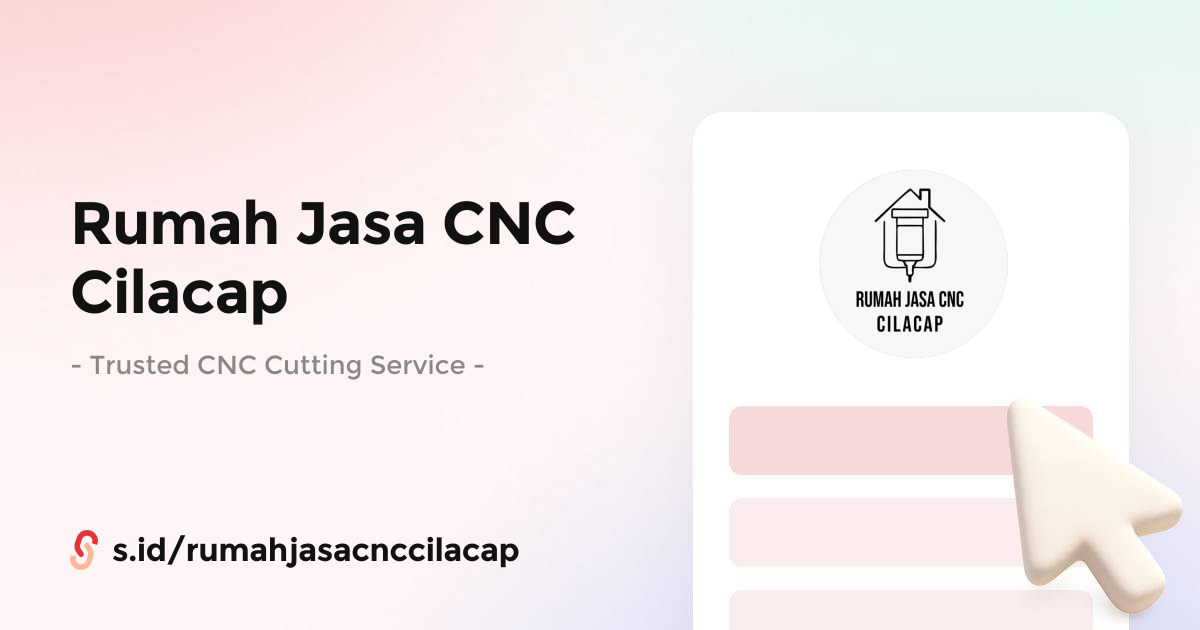 Cilacap Precision Craft: Potong Tepat, Cepat, dan Hemat